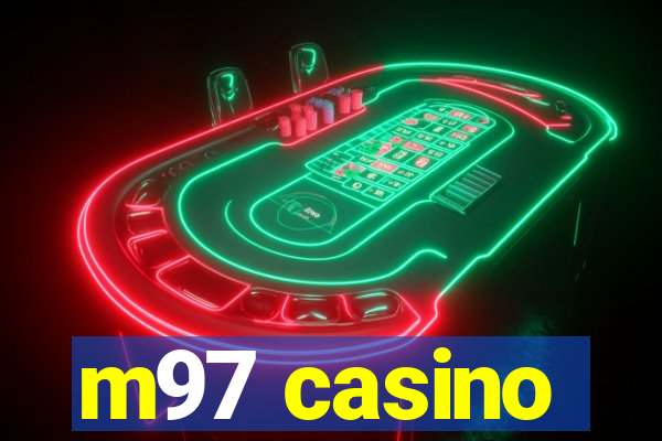 m97 casino